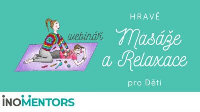 https://www.inomentors.cz/wp-content/uploads/2025/01/Hrave-Masaze-a-Relaxace-pro-Deti-1-1-400x225.jpg