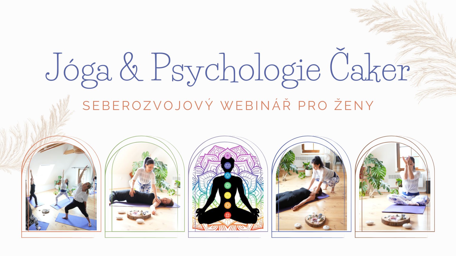 Webinář – JÓGA & PSYCHOLOGIE ČAKER